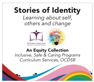 graphic containing the text: Stories of Identity, learning about self, others and change, an equity collection. Inclusive, Safe and Caring Programs, Curriculum Services, OCDSB.