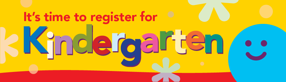 It's Time to Register for Kindergarten banner graphic